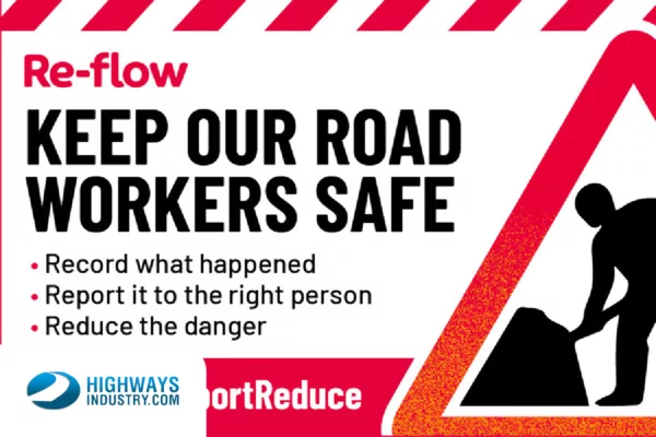 Re-flow | Re-flow launch #RecordReportReduce campaign to combat dangers faced by road workers