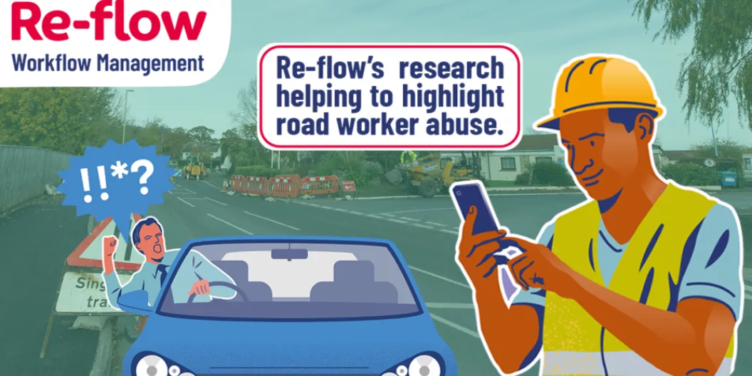 Research from Re-flow helps highlight Highway worker abuse.