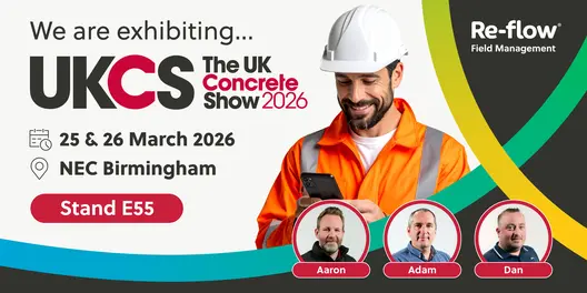 Re-flow Field Management are exhibiting at The UK Concrete Show 2026 – visit us on stand E55